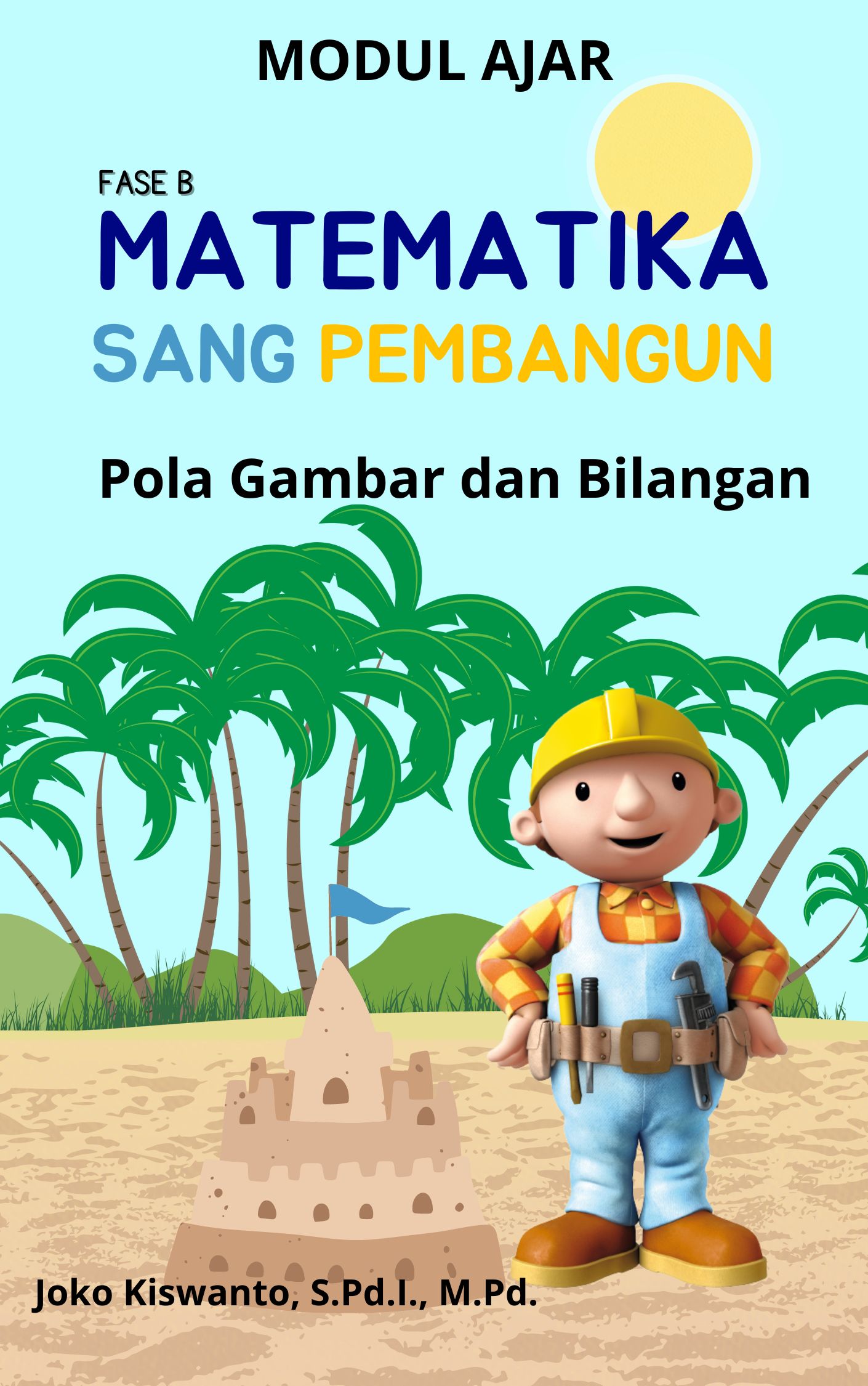 Sang Pembangun - Download Modul Ajar Matematika