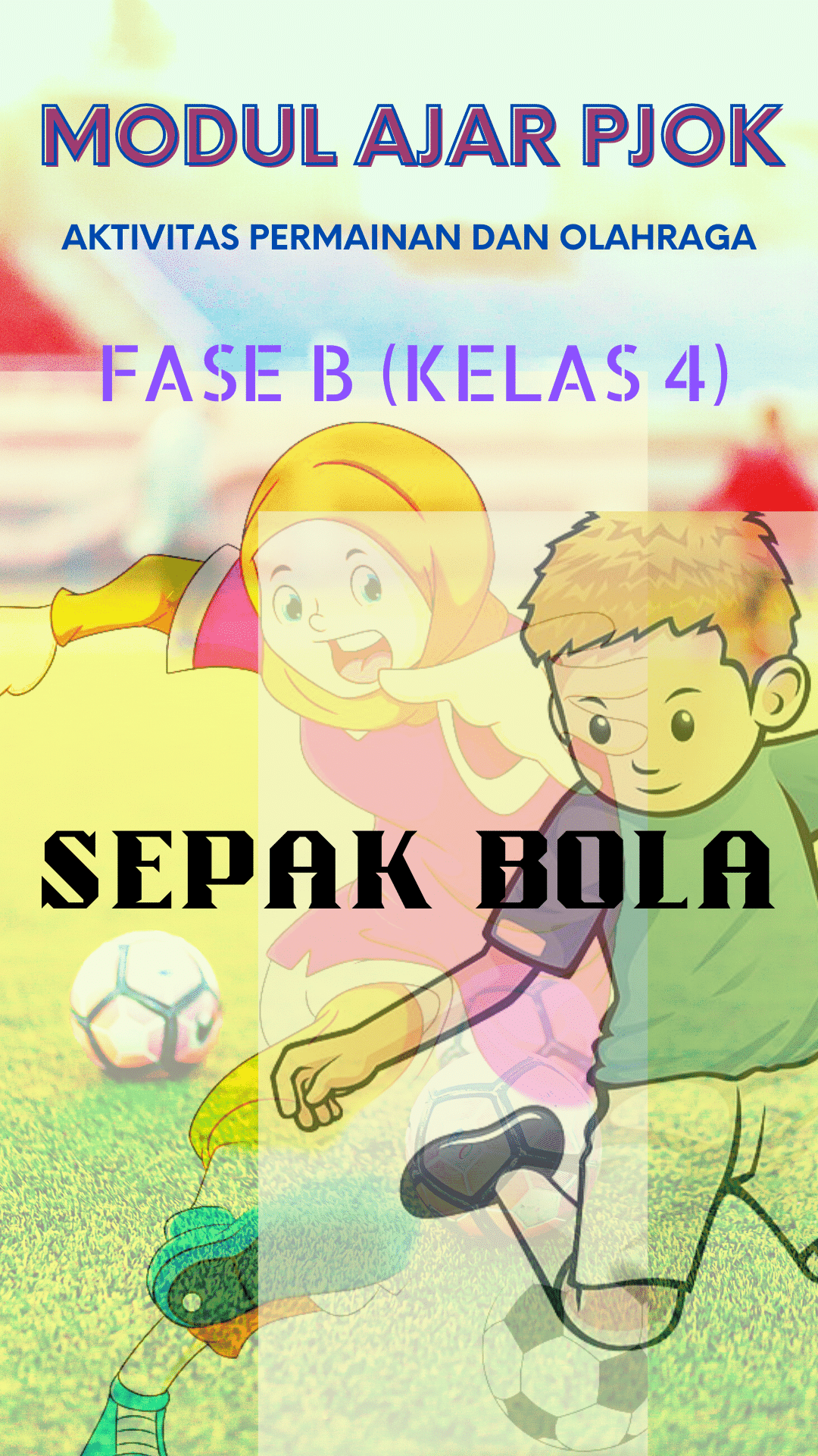 Aktivitas Permainan Dan Olahraga Sepak Bola - Download Modul Ajar ...